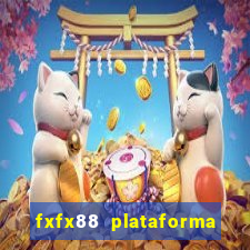 fxfx88 plataforma de jogos